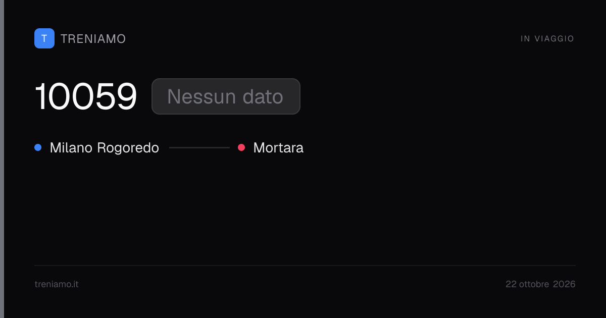 Regionale 10059 oggi: orari, ritardo, fermate in tempo reale | Treniamo