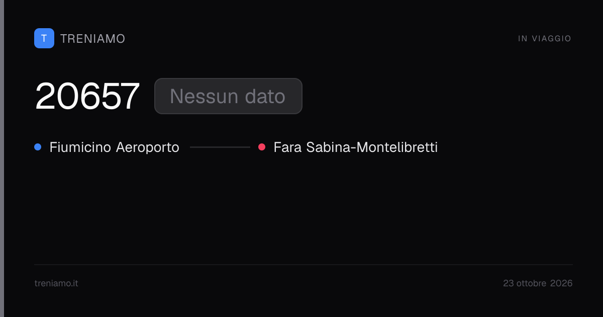 Regionale 20657 oggi: orari, ritardo, fermate in tempo reale | Treniamo