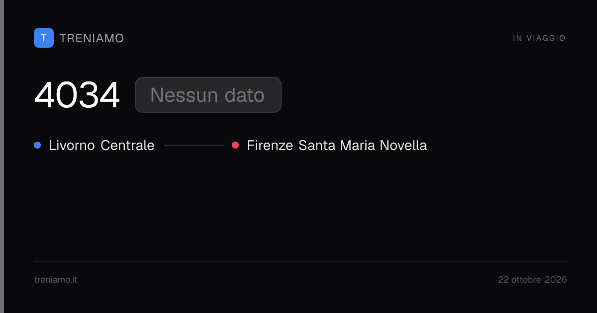 Regionale 4034 oggi: orari, ritardo, fermate in tempo reale | Treniamo